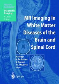 Cover image for MR Imaging in White Matter Diseases of the Brain and Spinal Cord