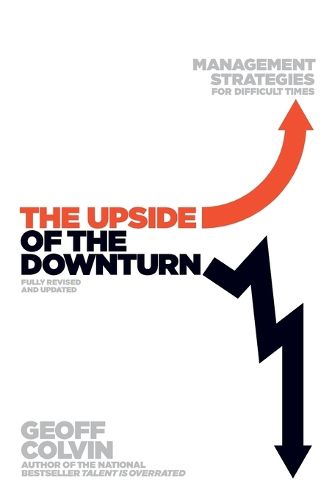 Cover image for The Upside of the Downturn: Management Strategies for Difficult Times