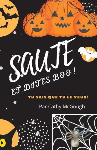 Cover image for Saute Et Dites Boo! Livre 1 French Edition