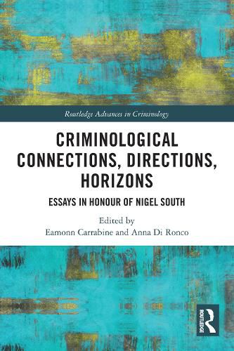 Cover image for Criminological Connections, Directions, Horizons
