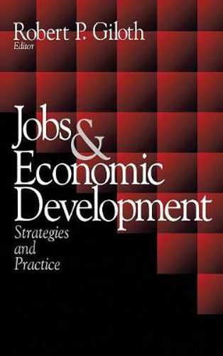 Cover image for Jobs and Economic Development: Strategies and Practice