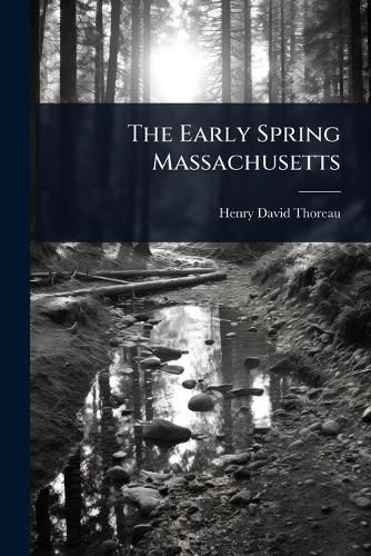 Cover image for The Early Spring Massachusetts