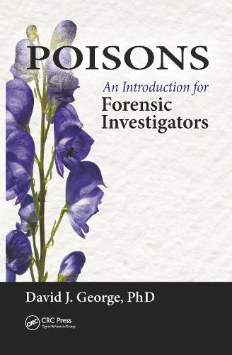 Cover image for Poisons: An Introduction for Forensic Investigators