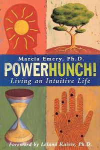 Cover image for Powerhunch!: Living An Intuitive Life