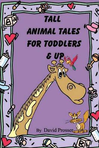 Cover image for Tall Animal Tales for Toddlers & Up