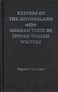 Cover image for Keepers of the Motherland: German Texts by Jewish Women Writers