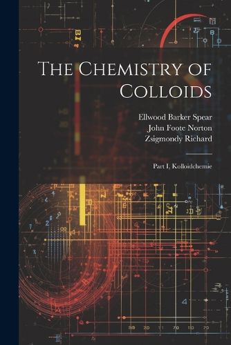 The Chemistry of Colloids