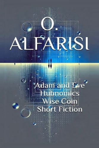 Cover image for Adam and Eve Hubnomics Wise Coin Short Fiction