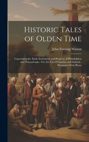 Cover image for Historic Tales of Olden Time