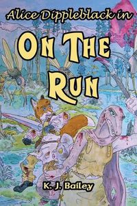 Cover image for Alice Dippleblack in On The Run