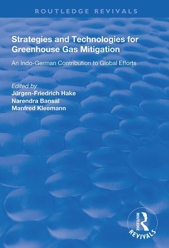 Cover image for Strategies and Technologies for Greenhouse Gas Mitigation: An Indo-German contribution to global efforts