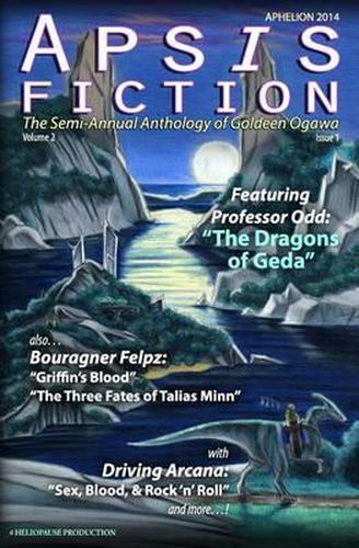 Cover image for Apsis Fiction Volume 2, Issue 1: Aphelion 2014: The Semi-Annual Anthology of Goldeen Ogawa