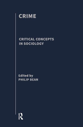 Cover image for Crime: Critical Concepts in Sociology