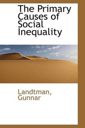 Cover image for The Primary Causes of Social Inequality