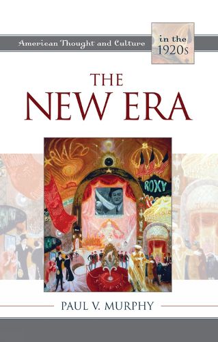 Cover image for The New Era: American Thought and Culture in the 1920s