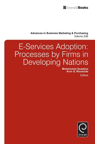 Cover image for E-Services Adoption: Processes by Firms in Developing Nations