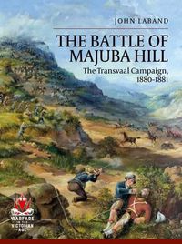 Cover image for The Battle of Majuba Hill: The Transvaal Campaign, 1880-1881