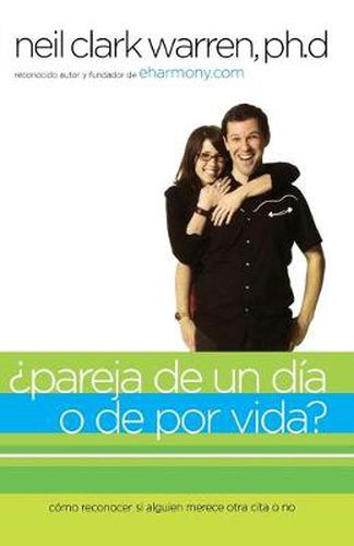 Cover image for ?Pareja de un dia o de por vida?: Como saber si alguien es para ti en dos encuentros o menos