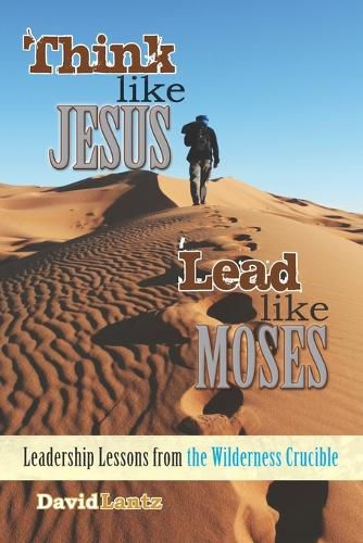 Cover image for Think Like Jesus, Lead Like Moses