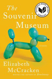 Cover image for The Souvenir Museum: Stories
