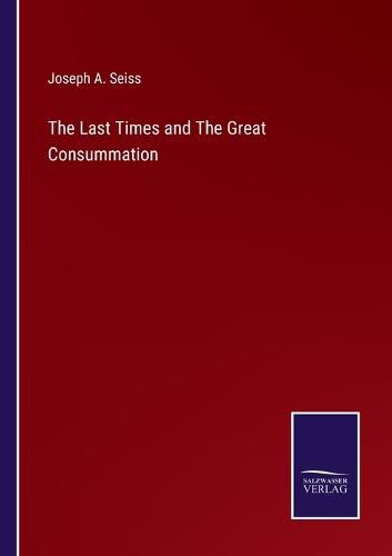 Cover image for The Last Times and The Great Consummation