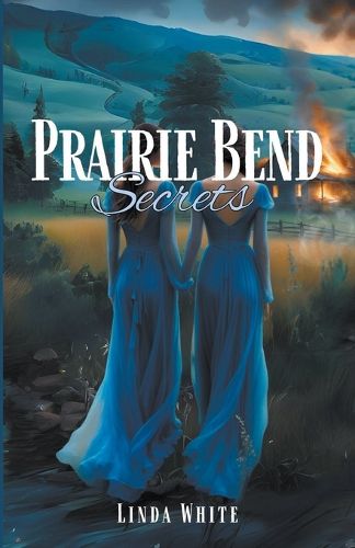 Cover image for Prairie Bend Secrets