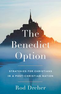 Cover image for The Benedict Option