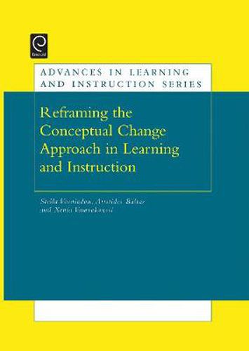 Cover image for Reframing the Conceptual Change Approach in Learning and Instruction