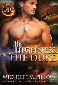 Cover image for His Highness the Duke: A Qurilixen World Novel