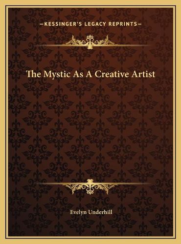 Cover image for The Mystic as a Creative Artist the Mystic as a Creative Artist