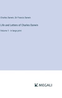 Cover image for Life and Letters of Charles Darwin