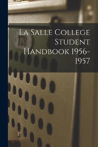 Cover image for La Salle College Student Handbook 1956-1957