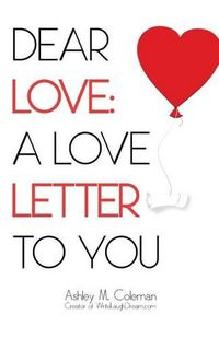 Cover image for Dear Love: A love letter to you