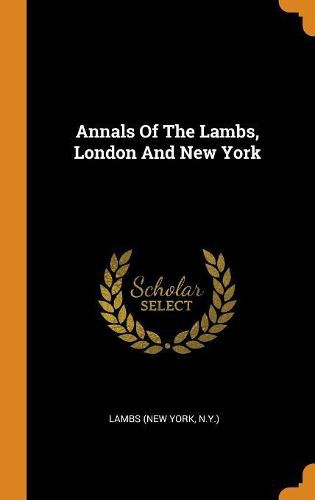 Annals of the Lambs, London and New York