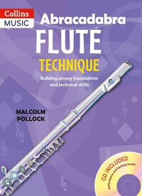 Cover image for Abracadabra flute technique (Pupil's Book with CD)