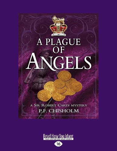 Cover image for A Plague of Angels: A Sir Robert Carey Mystery #4