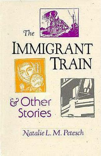 Cover image for The Immigrant Train: And Other Stories