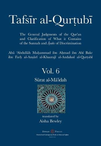 Cover image for Tafsir al-Qurtubi Vol. 6: S&#363;rat al-M&#257;'idah