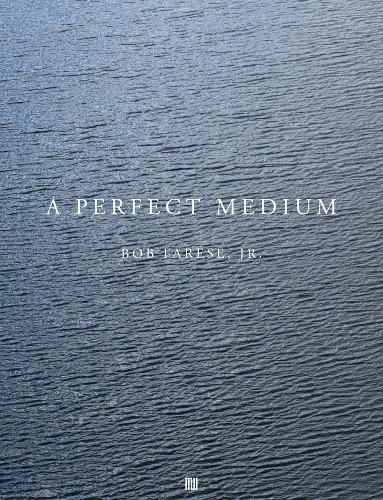 Cover image for Bob Farese, Jr.: A Perfect Medium