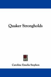 Cover image for Quaker Strongholds