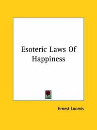 Cover image for Esoteric Laws of Happiness