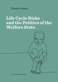 Cover image for Lifecycle Risks and the Politics of the Welfare State