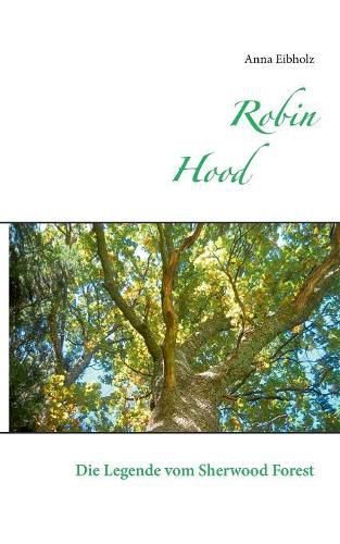 Cover image for Robin Hood: Die Legende aus dem Sherwood Forest