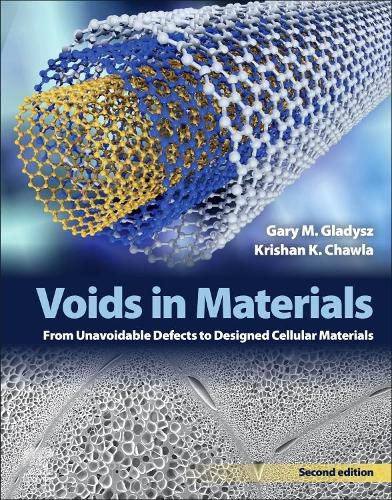 Cover image for Voids in Materials: From Unavoidable Defects to Designed Cellular Materials