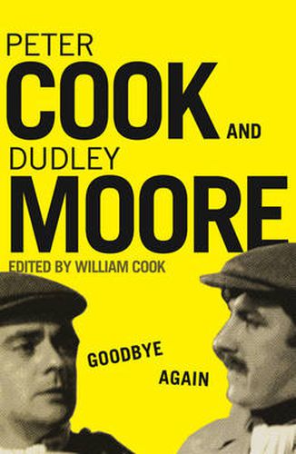 Goodbye Again: Peter Cook and Dudley Moore