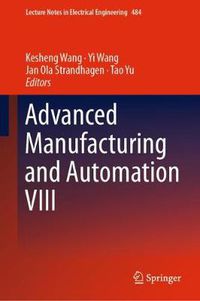 Cover image for Advanced Manufacturing and Automation VIII