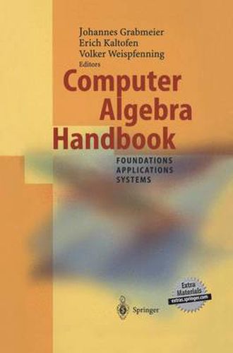 Cover image for Computer Algebra Handbook: Foundations * Applications * Systems