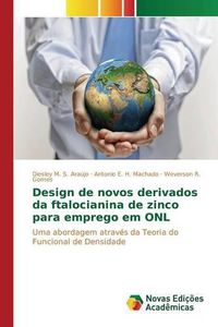 Cover image for Design de novos derivados da ftalocianina de zinco para emprego em ONL