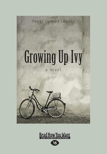 Cover image for Growing Up Ivy: A Novel