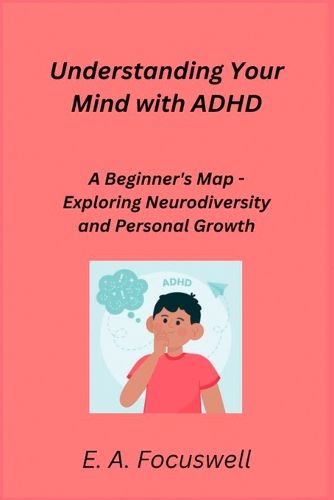 Cover image for Understanding Your Mind with ADHD